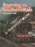 Book cover of Roaming the Southern Rails  by RANSOME-WALLIS, P. 